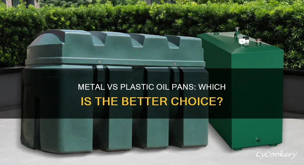 are metal or plastic oil pans better