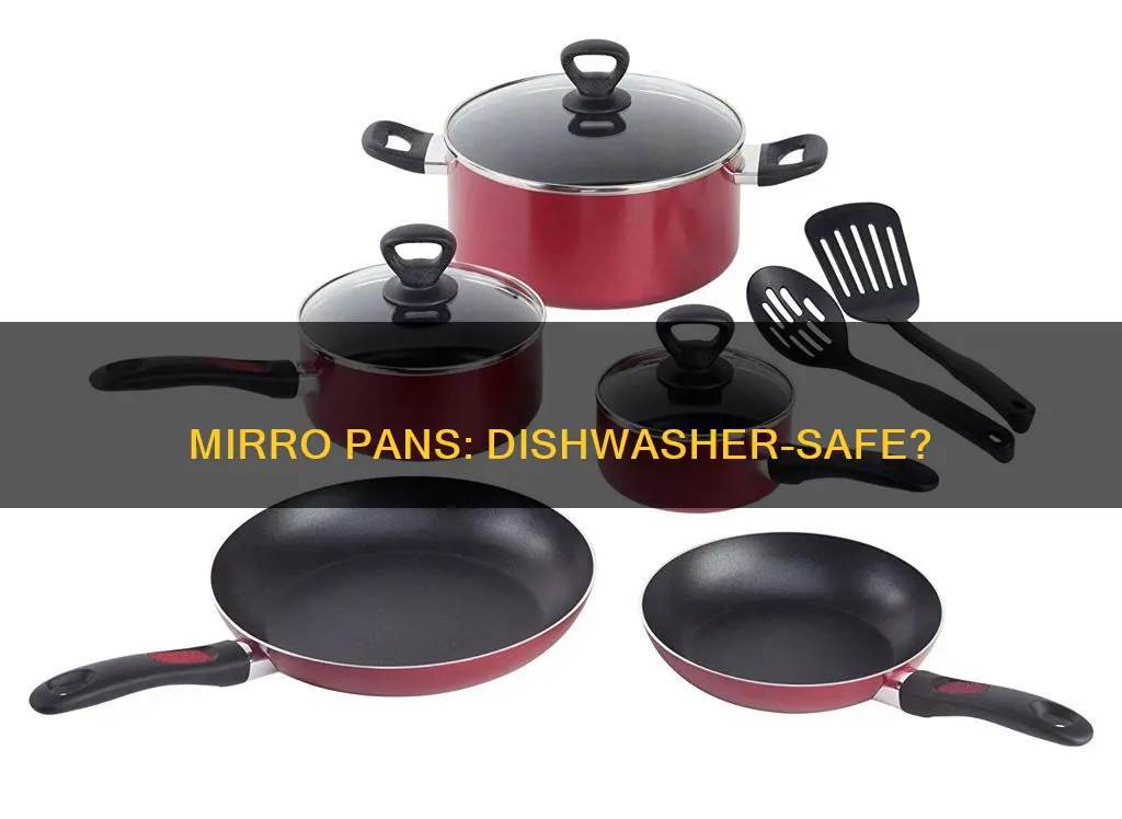 are mirro pans dishwasher safe