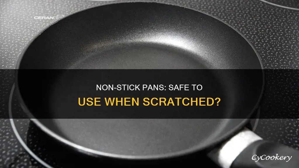 are non stick pans safe when scratched