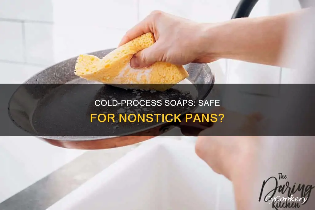 are notstick pans safe for cold process soap