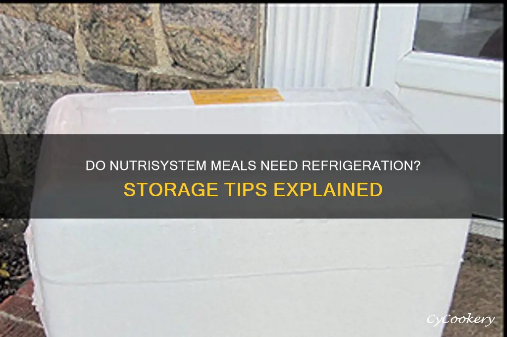 are nutrisystem meals supposed to be refrigerated