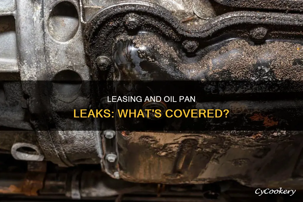 are oil pan leaks covered on leases