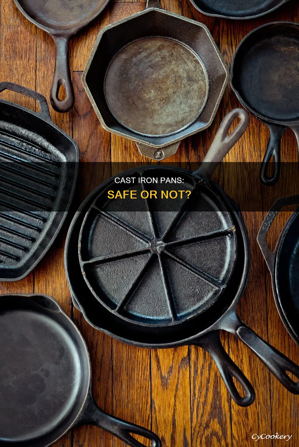 are old cast iron pans safe