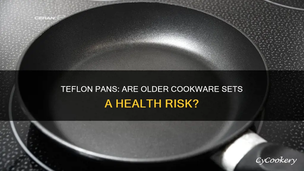 are old teflon pans dangerous