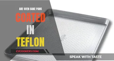 Are Oven Pans Coated in Teflon?