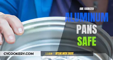 Aluminum Pans: Oxidation Safety