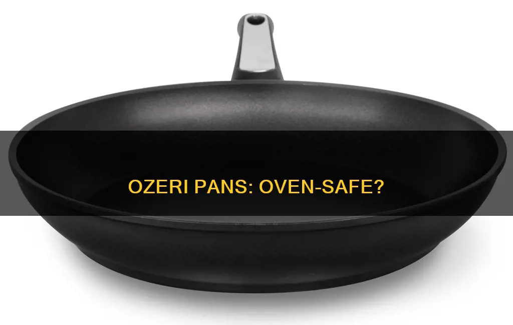 are ozeri pans oven safe