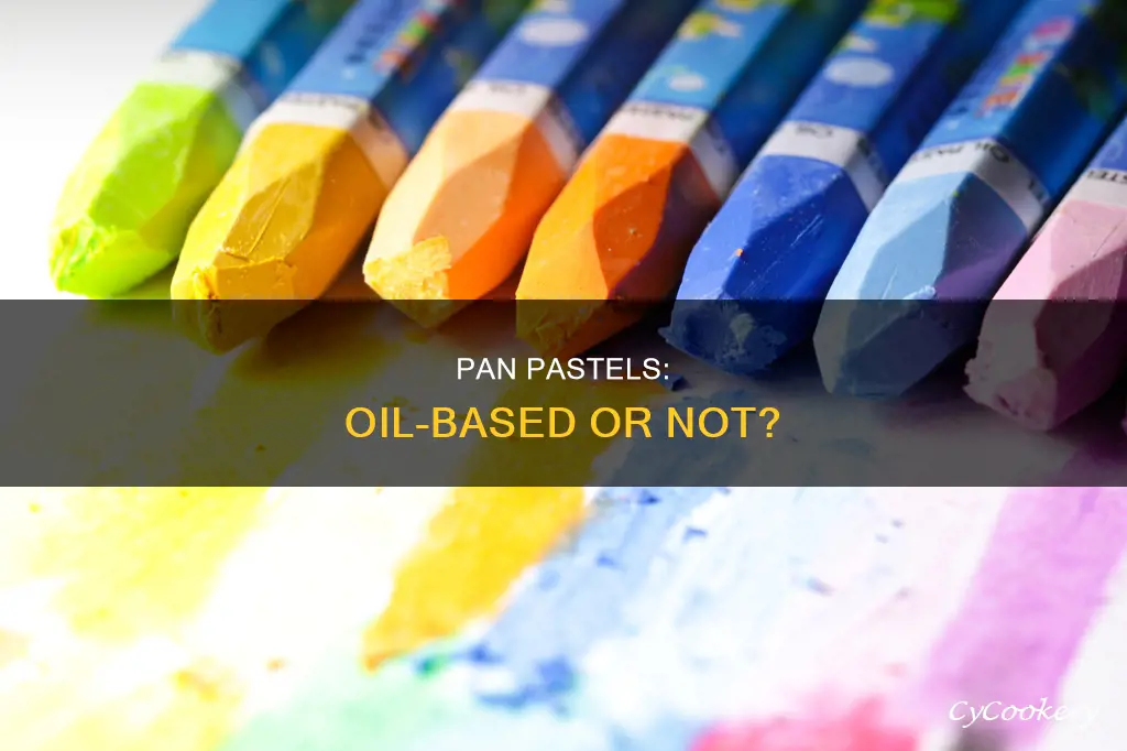 are pan pastels oil based