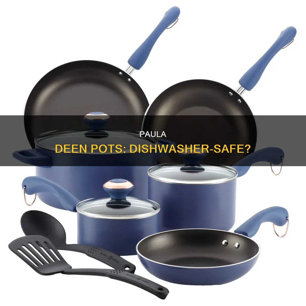 are paula deen pots and pans dishwasher safe