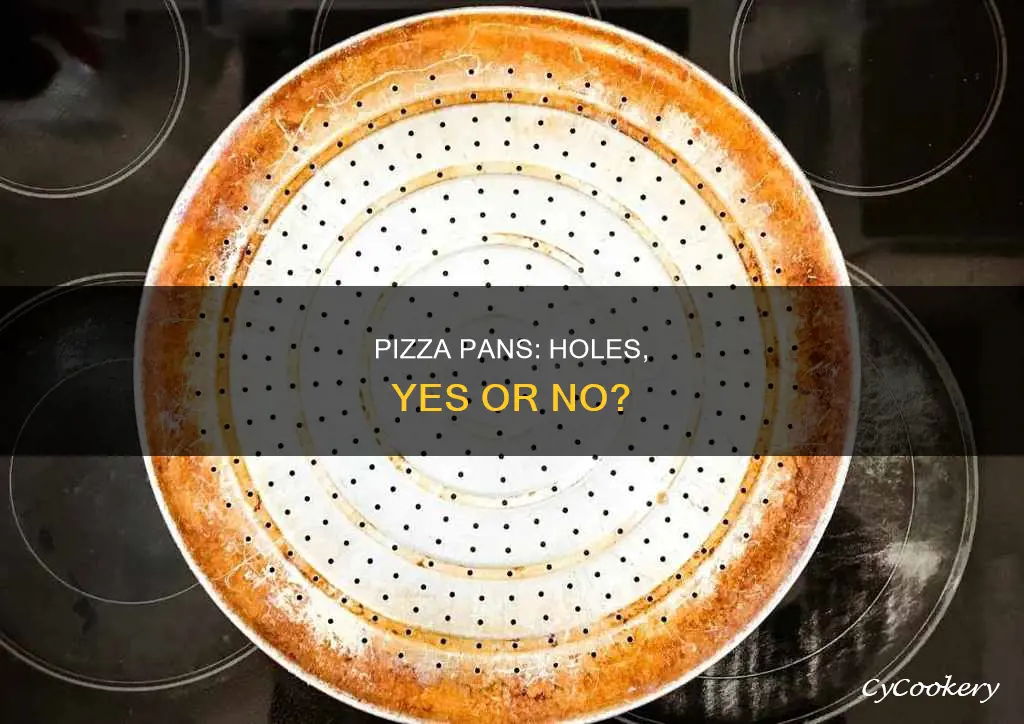 are pizza pans with holes better