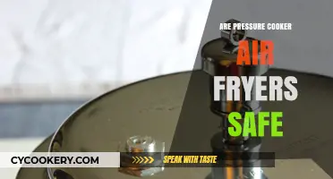 Unveiling the Safety of Pressure Cooker Air Fryers: A Comprehensive Guide