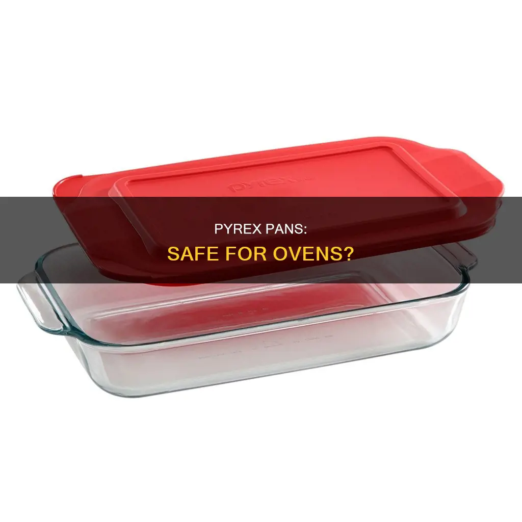 are pyrex pans oven safe