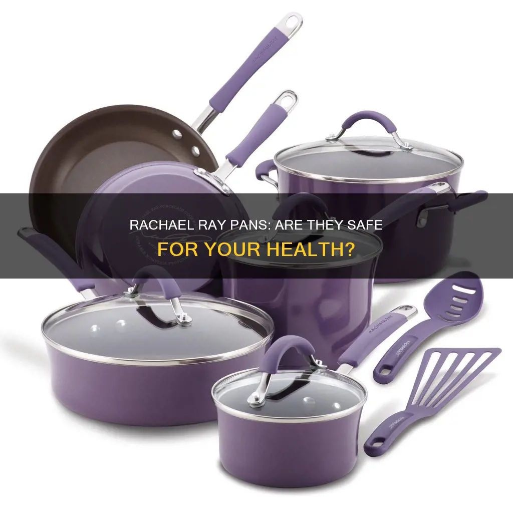 are rachael ray pans non toxic
