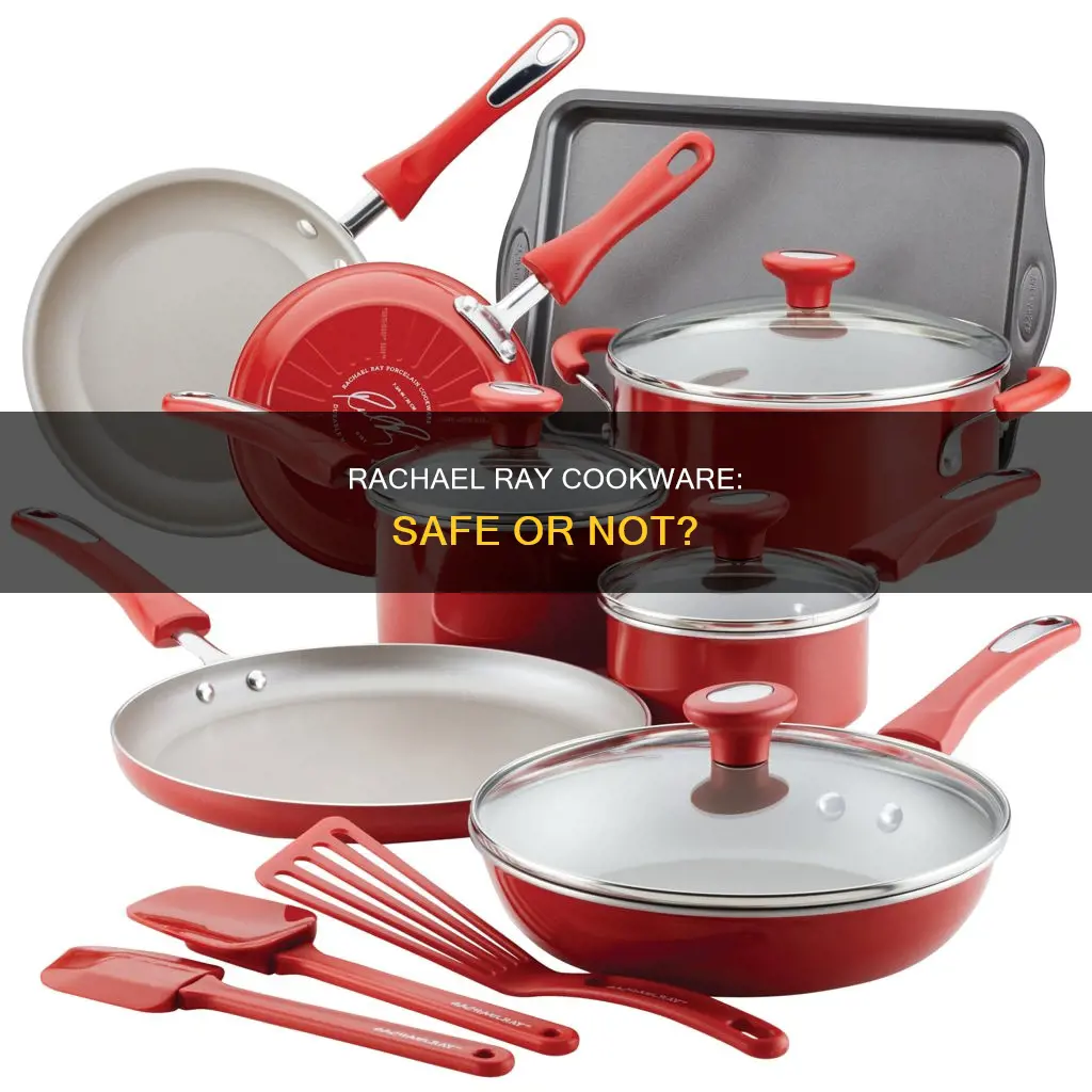 are rachael ray pots and pans safe for cooking