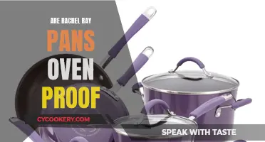 Rachel Ray Pans: Are They Oven-Proof?