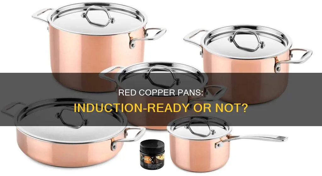 are red copper pans induction ready