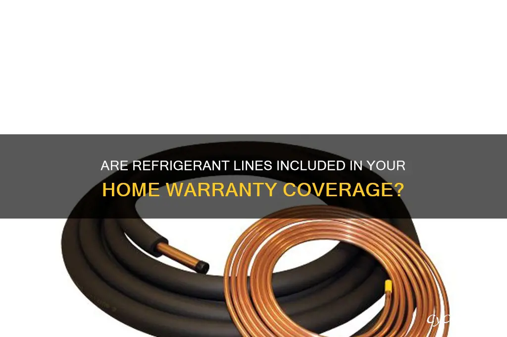 are refrigerant lines covered in a home warrany