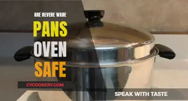 Revere Ware Pans: Oven-Safe?