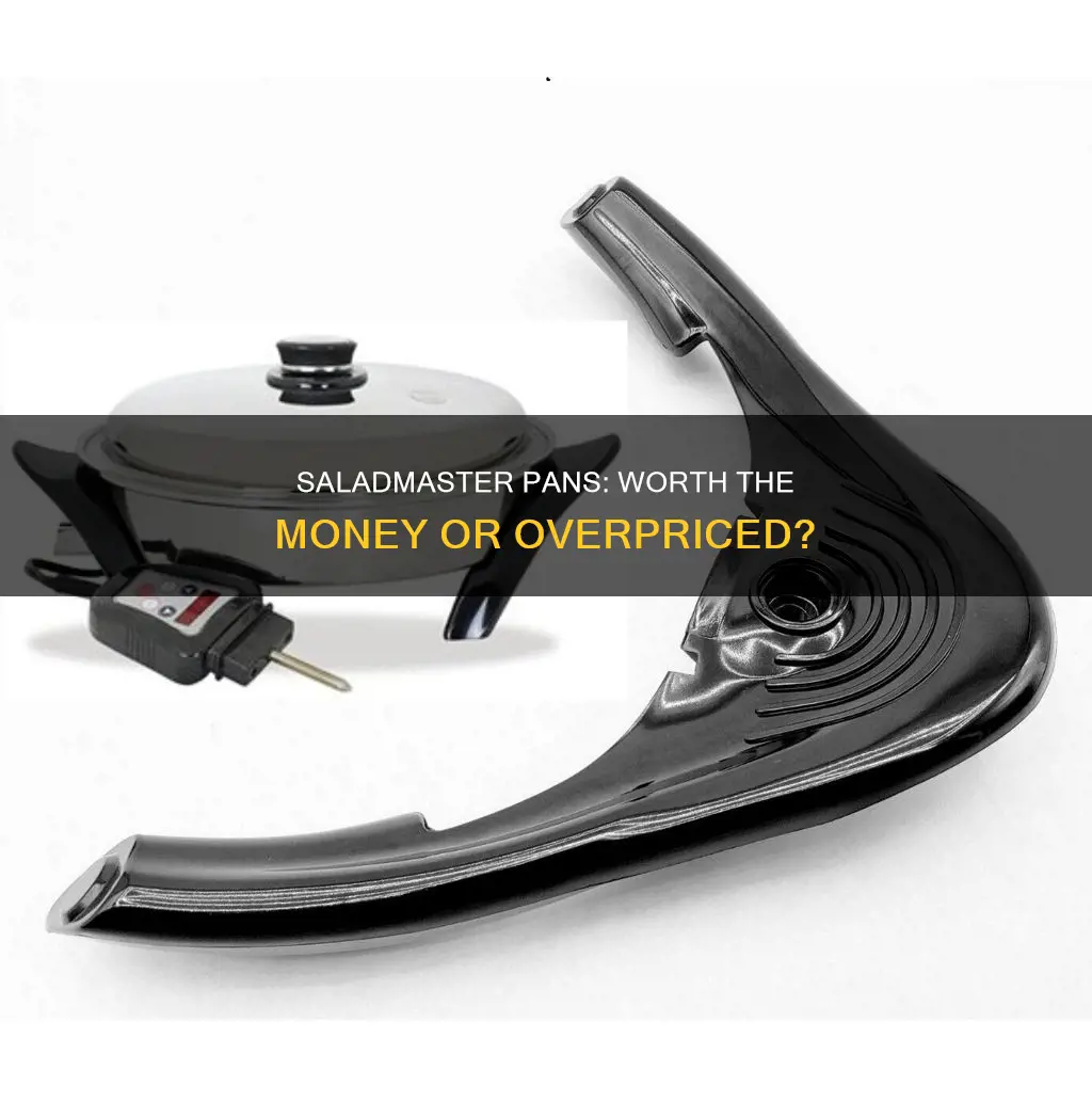 are saladmaster pans worth the money