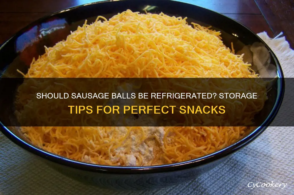 are sausage balls supposed to be refrigerated
