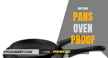 Scan Pans: Oven-Proof or Not?