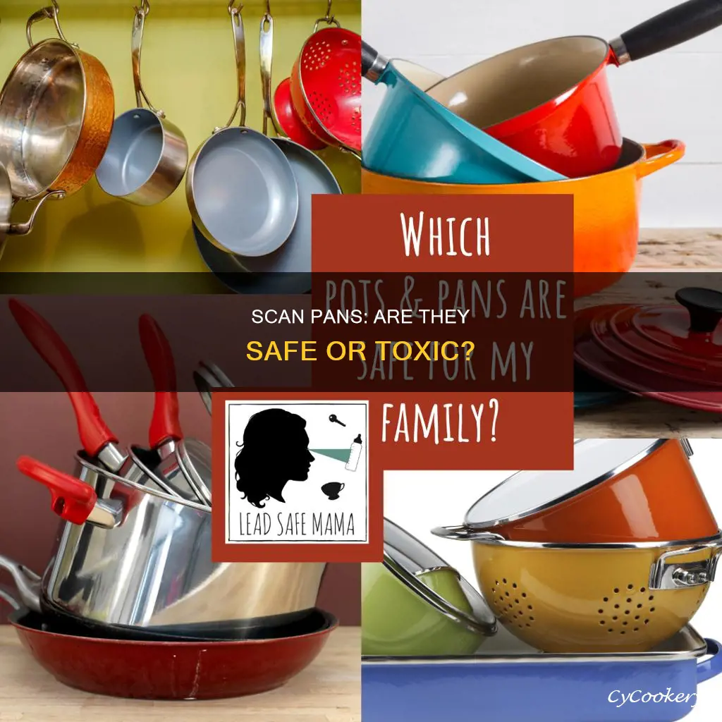 are scan pans toxic