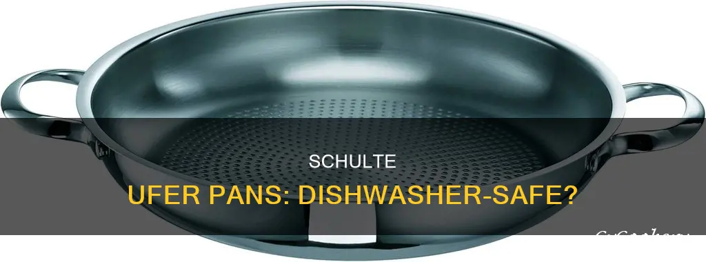 are schulte ufer pans dishwasher safe