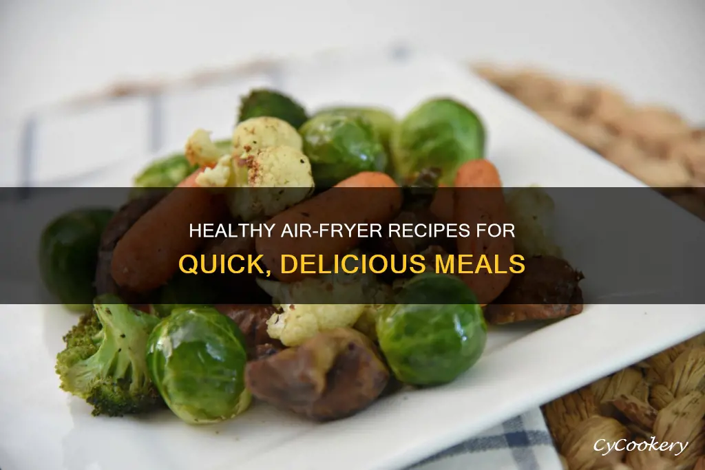 are some healthy things to make in a air fryer