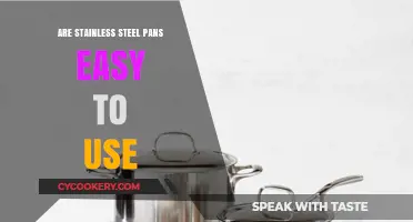 Stainless Steel Pans: Simplifying Cooking or Complicating Your Kitchen?