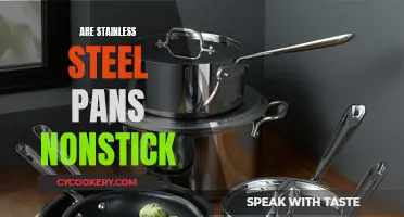 Stainless Steel Pans: Nonstick or Not?