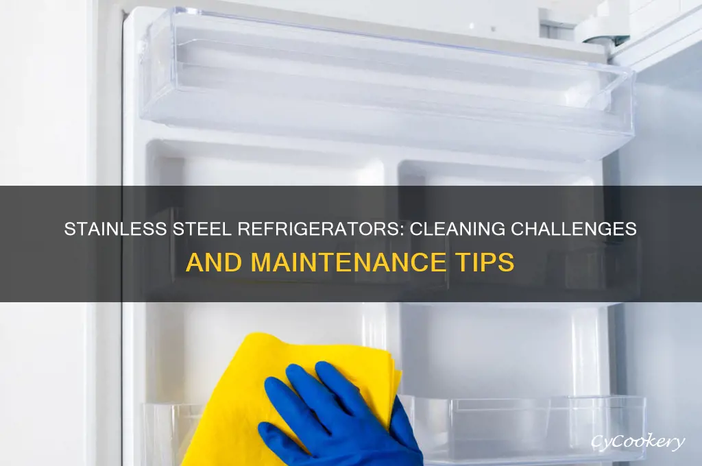 are stainless steel refrigerators hard to clean