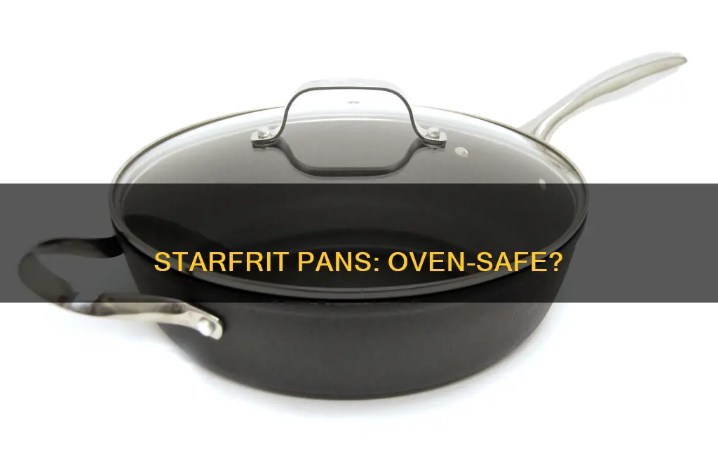 are starfrit pans oven safe