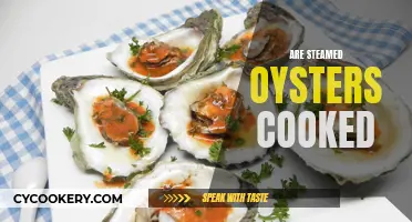 Steaming Oysters: Are They Cooked or Not?