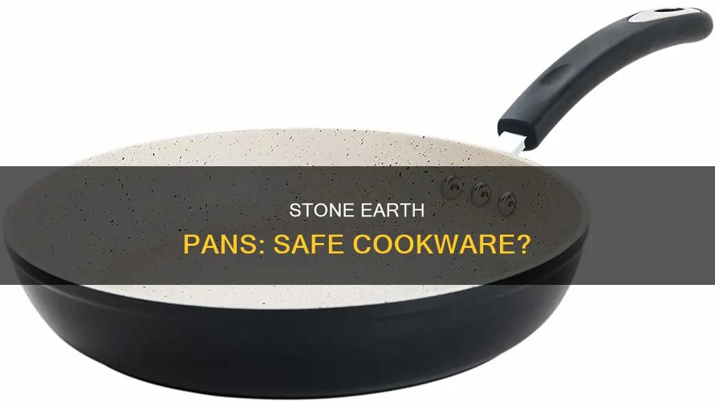 are stone earth pans safe