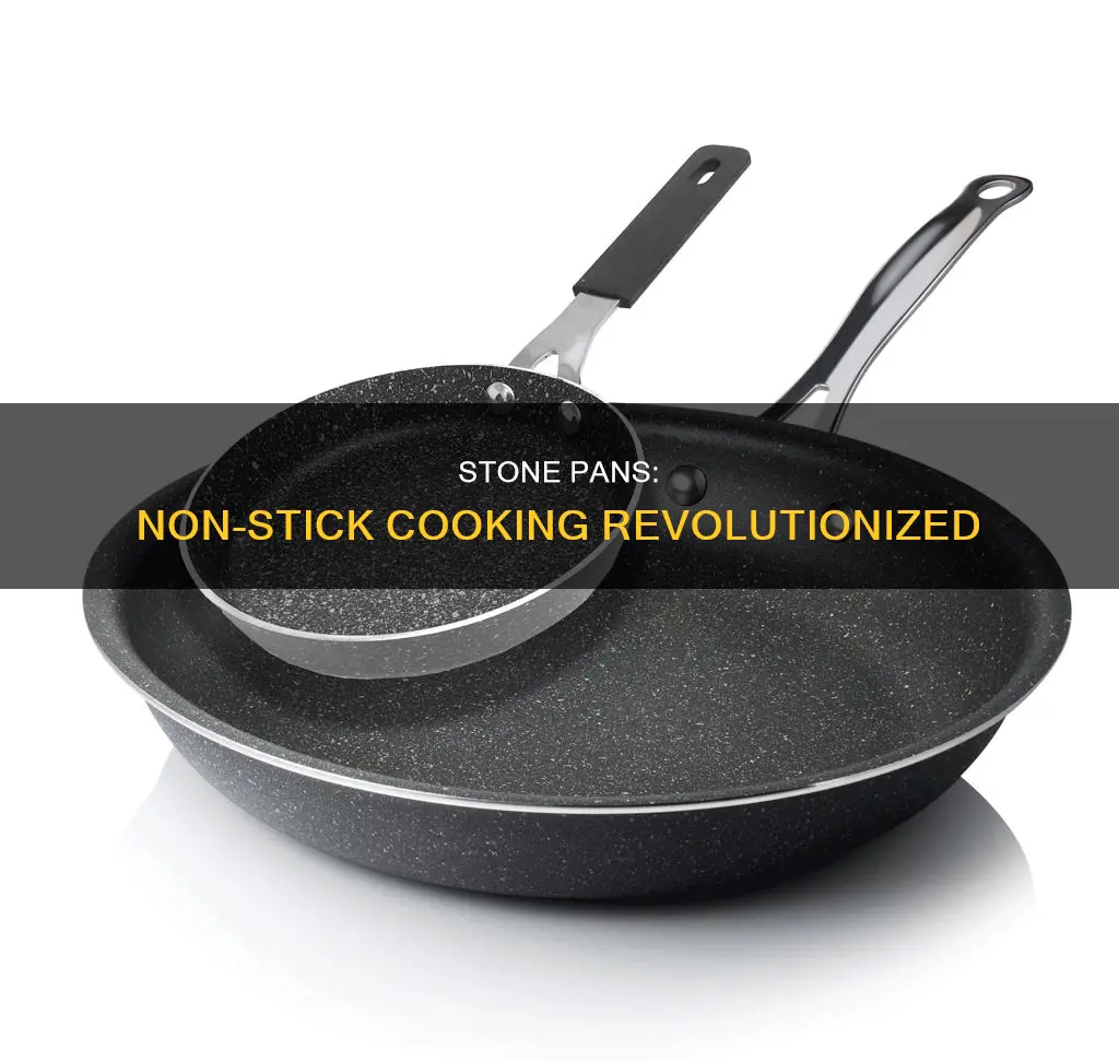 are stone pans non stick