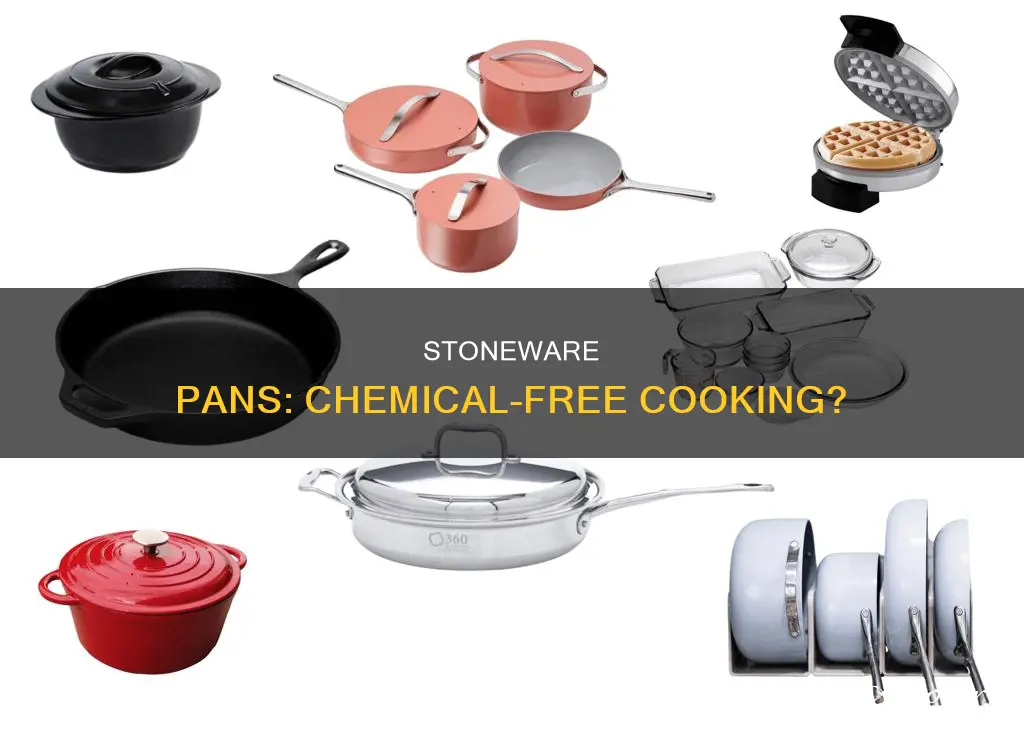are stoneware pans free of chemicals