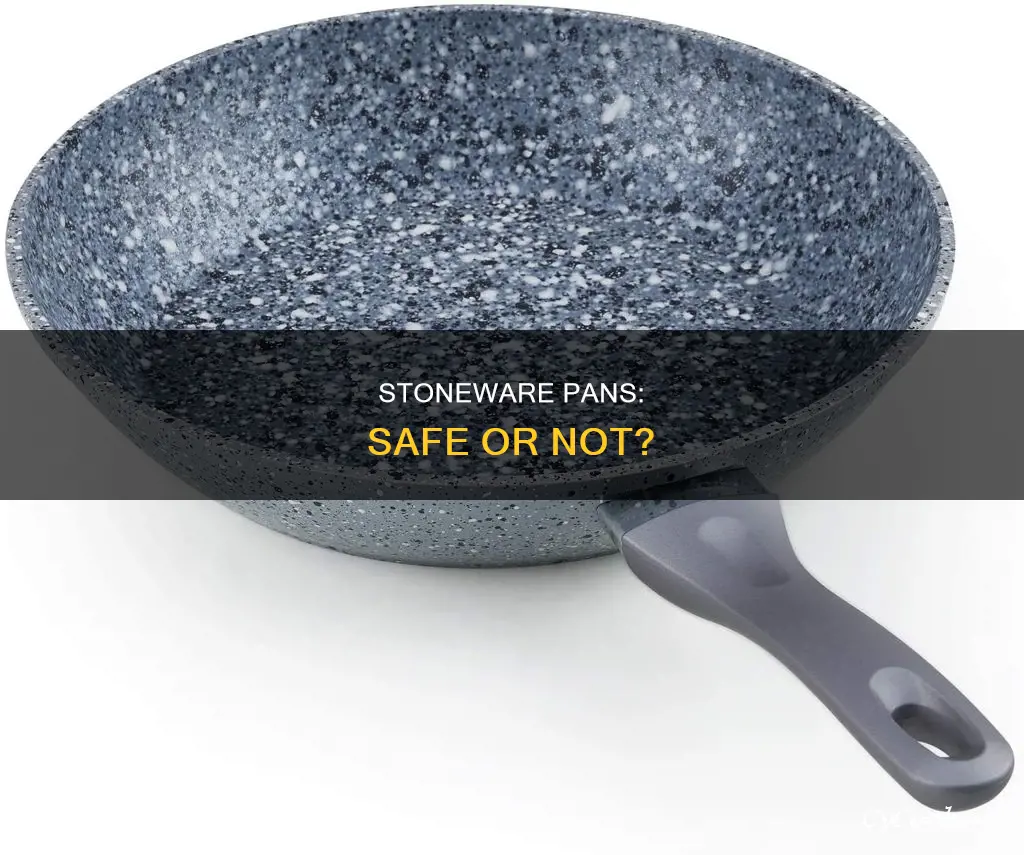 are stoneware pans safe