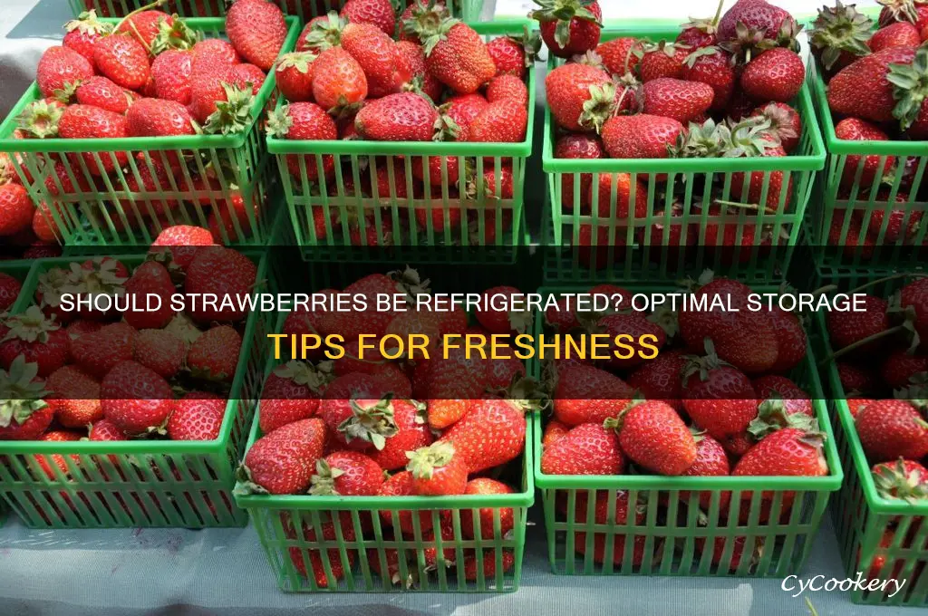 are strawberries supposed to be kept in the refrigerator