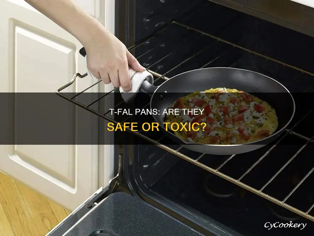 are t fal pans toxic