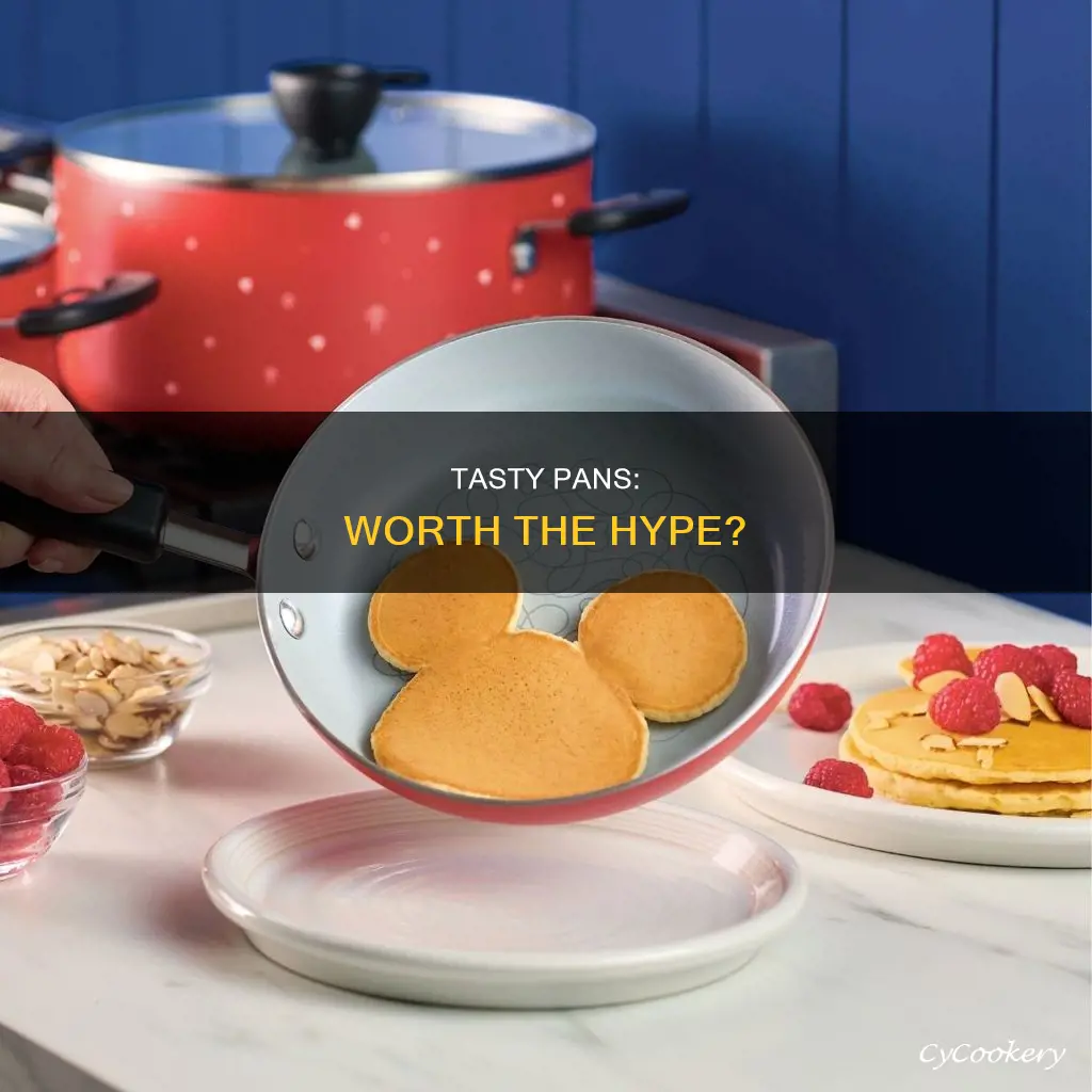 are tasty pans good