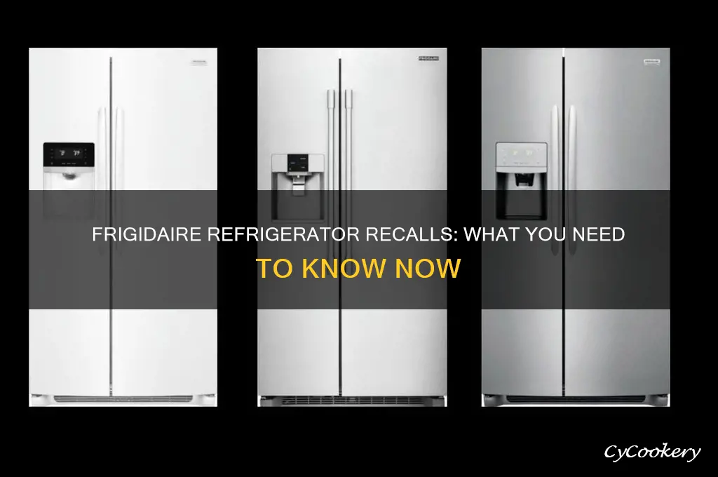 are there any recalls on frigidaire refrigerators
