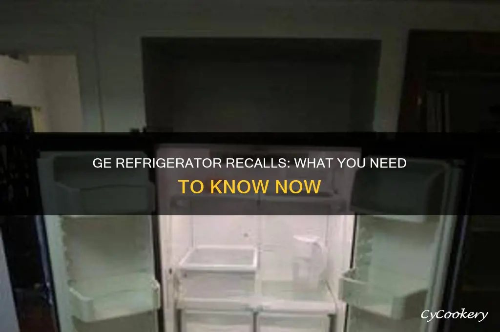 are there any recalls on ge refrigerators