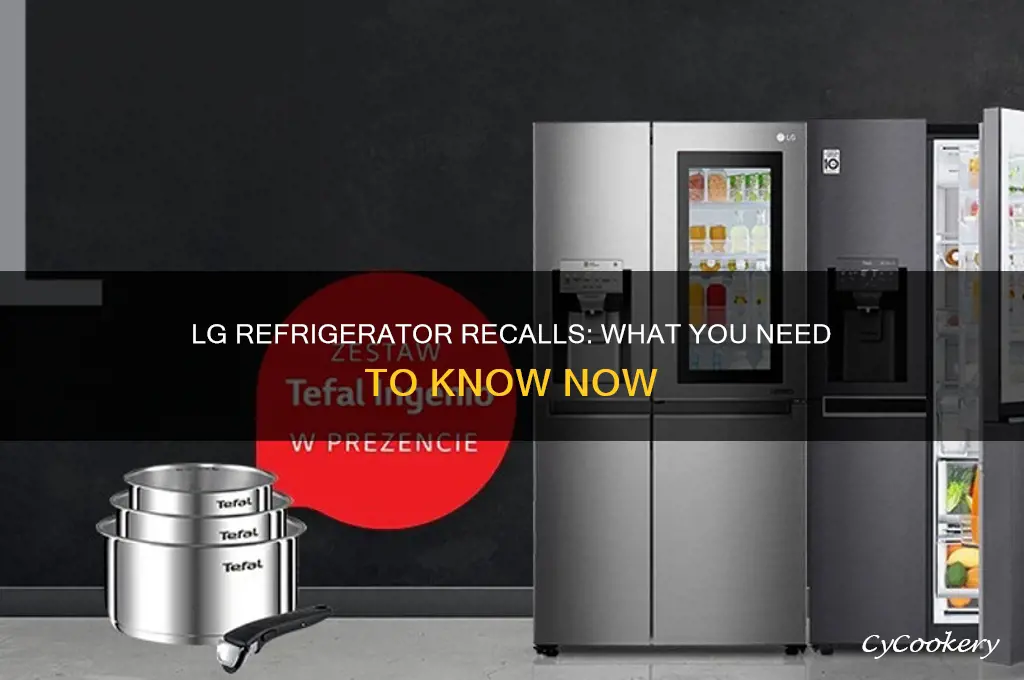 are there any recalls on lg refrigerators