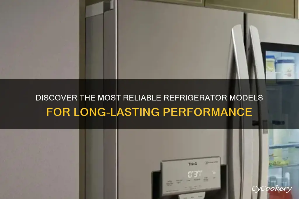 are there any refrigerator models that are reliable