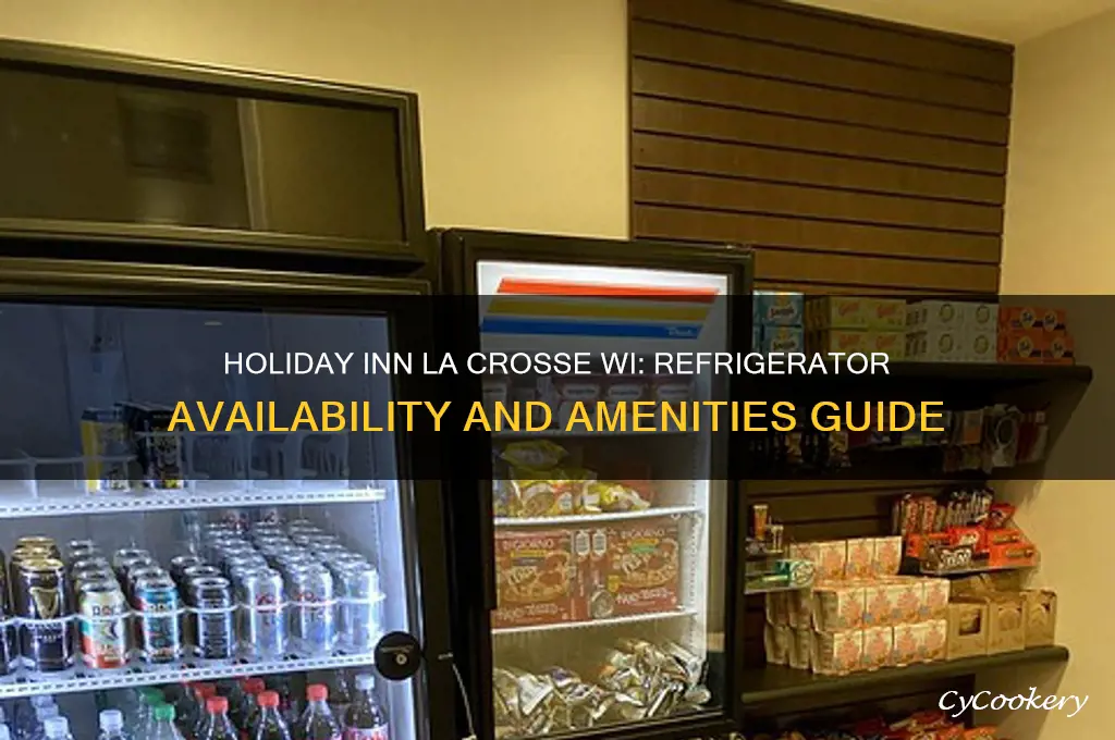 are there refrigerators at holiday inn lacrosse wi