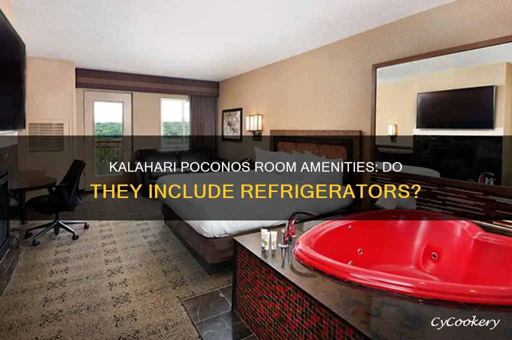 are there refrigerators in kalahari poconos room