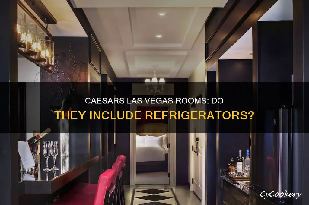 are there refrigerators in the caesars las vegas rooms