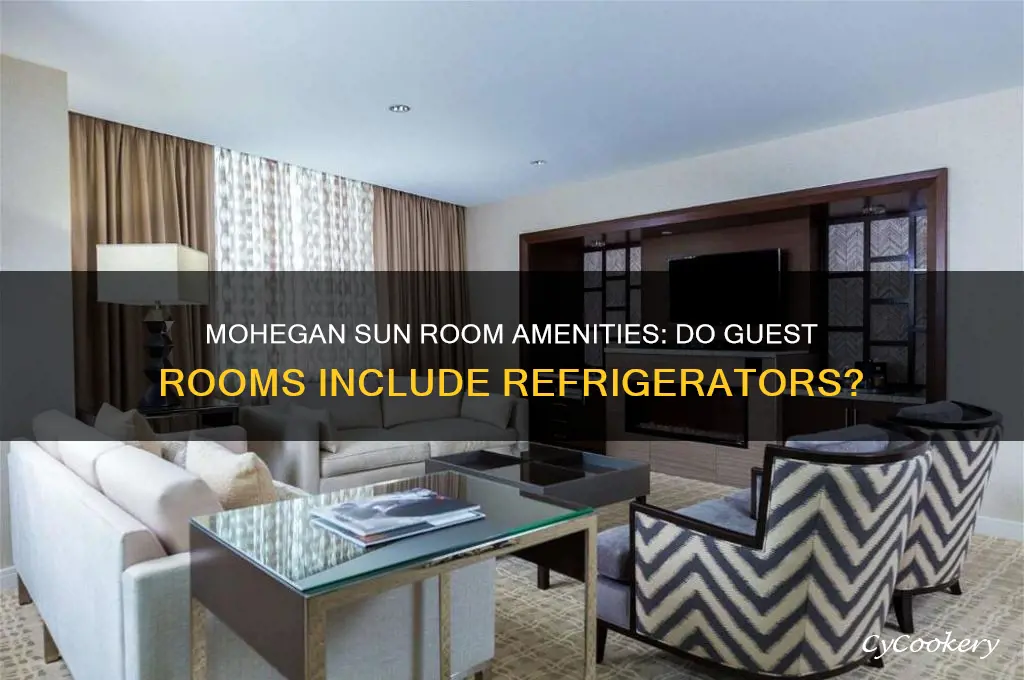 are there refrigerators in the rooms at mohegan sun