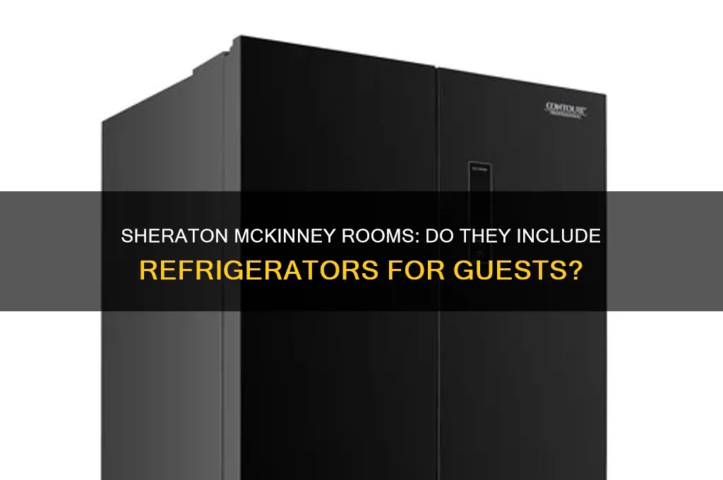 are there refrigerators in the rooms at sheraton mckinney