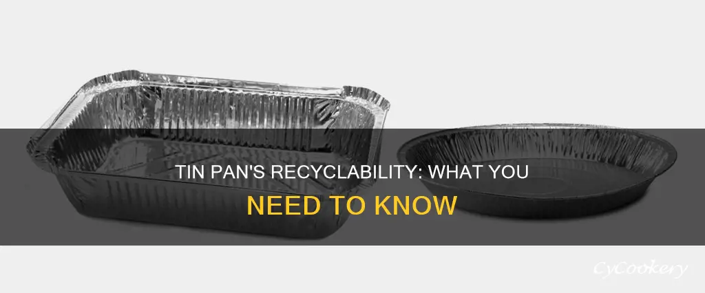 are tin pans recyclable